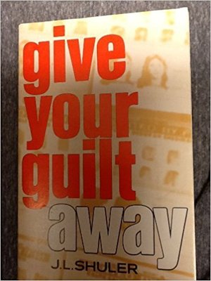 cover image of Give Your Guilt Away